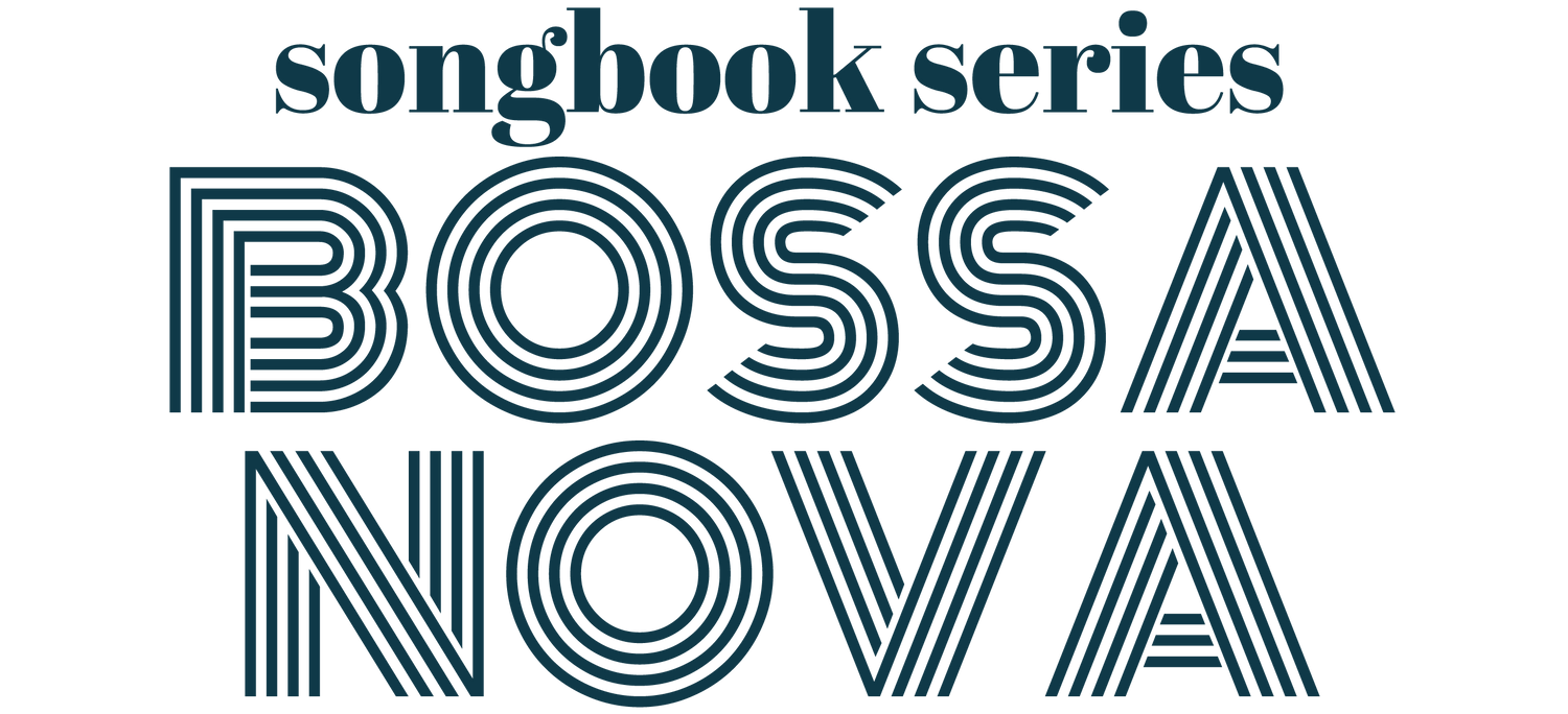 Songbook Series: Bossa Nova